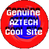Genuine Aztech Cool Site